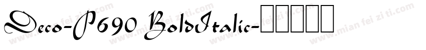 Deco-P690 BoldItalic字体转换